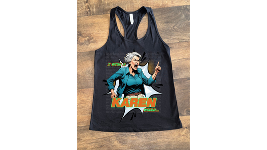 I Wish A Karen Would - Racerback Tank Top