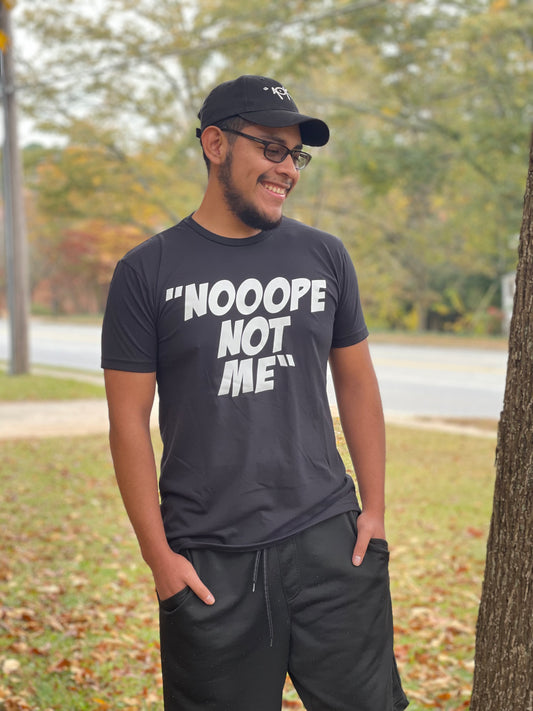 NOPE NOT ME T-Shirt
