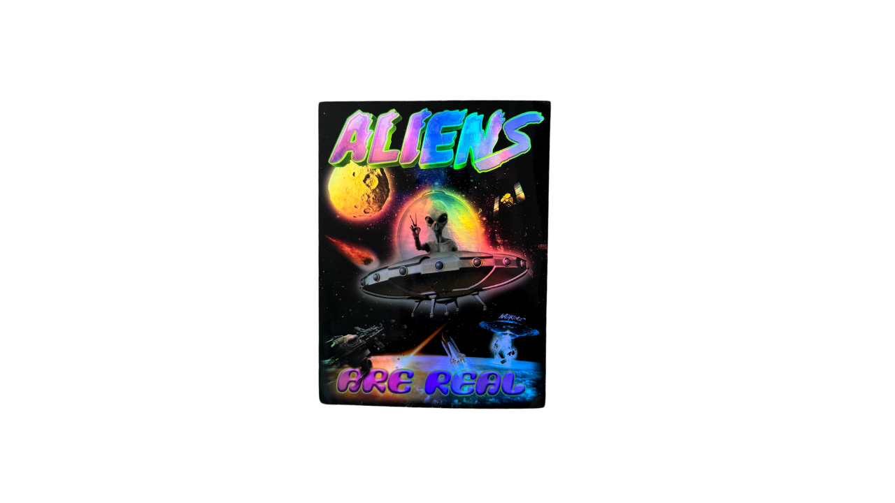 Aliens Are Real - Holographic Sticker
