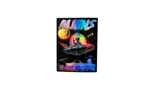 Aliens Are Real - Holographic Sticker